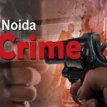 Noida Crime